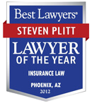 Best Lawyers | Steven Plitt | Lawyer of the Year | Insurance Law | Phoenix, AZ | 2012