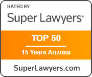 Rated By Super Lawyers | Top 50 | 15 Years Arizona | SuperLawyers.com